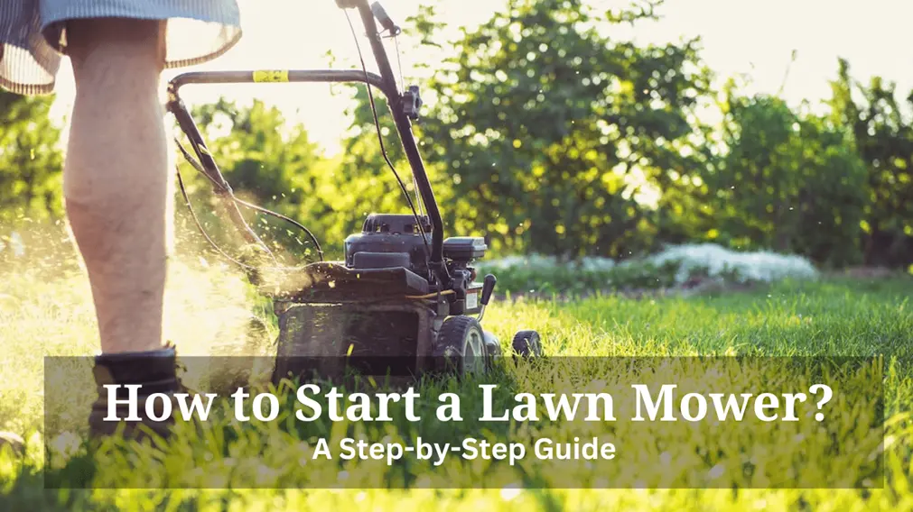 How to Start a Lawn Mower